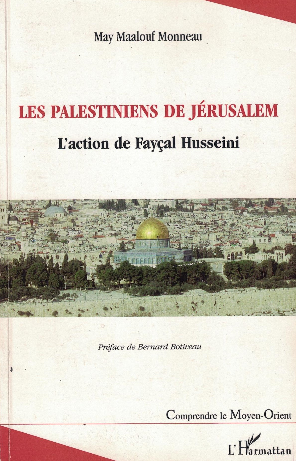 Les palestiniens de Jérusalem l'action de Fayçal Husseini May Maalouf Monneau