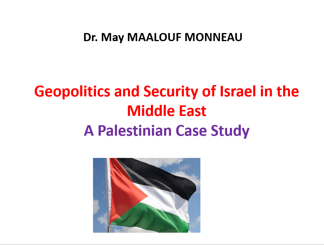 Étude de cas géopolitique et sécurité d'Israël au Moyen-Orient May Maalouf MonneauÉtude de cas géopolitique et sécurité d'Israël au Moyen-Orient May Maalouf Monneau